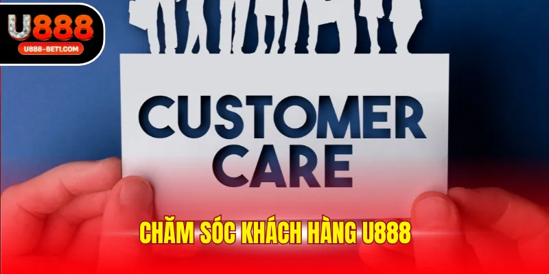 Chăm sóc khách hàng u888